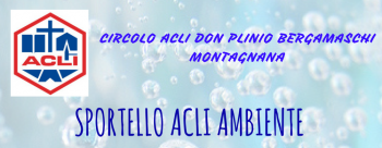 Sportello ACLI AMBIENTE Sportello ACLI AMBIENTE