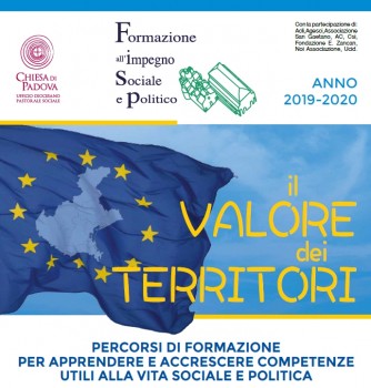 Formazione all’Impegno Sociale e Politico “IL VALORE DEI TERRITORI” Formazione all’Impegno Sociale e Politico “IL VALORE DEI TERRITORI”