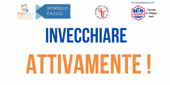 INVECCHIARE ATTIVAMENTE! INVECCHIARE ATTIVAMENTE!